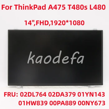 ThinkPad A475 T480s L480 dizüstü bilgisayar Ekranı 14