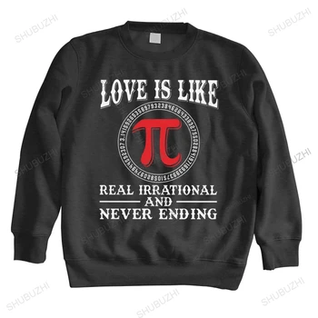 Aşk Gerçek İrrasyonel Ve Hiç Bitmeyen Pi Günü Erkekler hoodies Öğretmen Hediye uzun kollu Pamuklu kazak Cebir Matematik Sevgilisi hoody